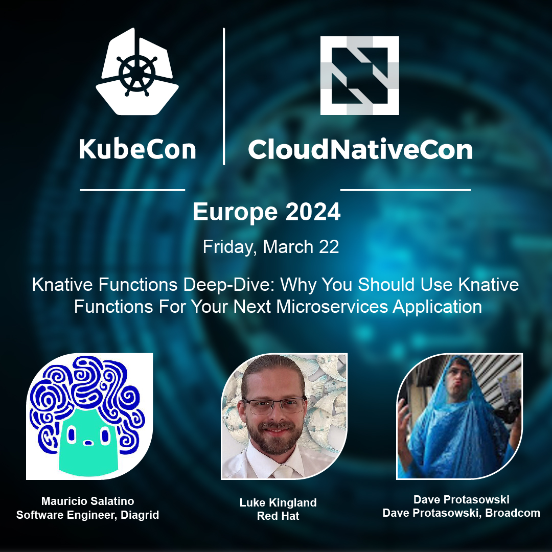 🚀 Excited to announce the #Knative maintainer session at #KubeCon ! Join us for a deep dive into Knative Functions with Mauricio Salatino (@salaboy), Luke Kingland and Dave Protasowski (@lintinmybelly) for your next microservices application!