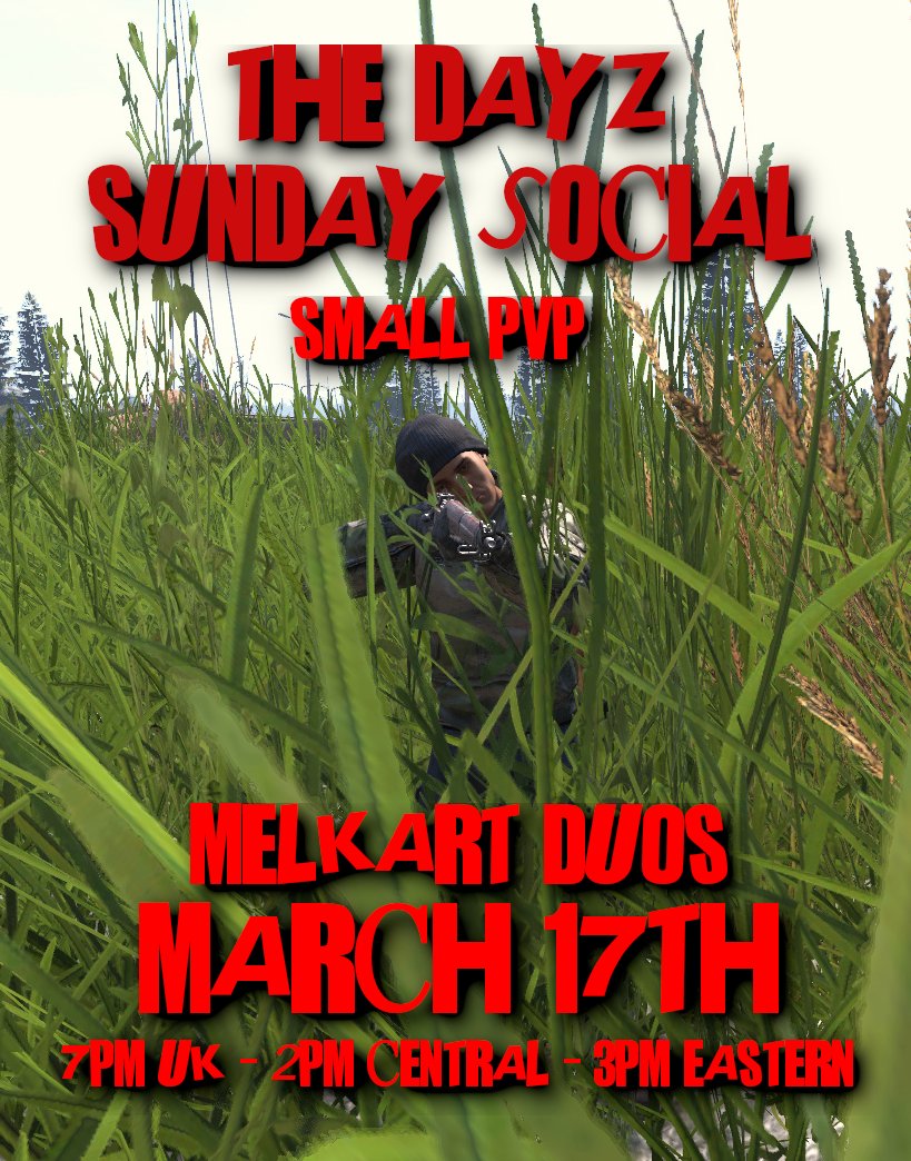 This weekend The DayZ Sunday Social returns - Melkart Duos - Small PVP 😎 #DayZ
