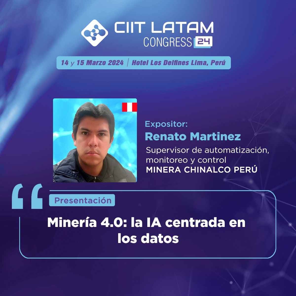 CIIT Perú (@ciitperu) on Twitter photo Sé parte del CIIT Latam Congress 2024 y atiende a la presentación de Renato Martinez, Supervisor de automatización, monitoreo y control de Minera Chinalco Perú.
🎟Adquiere tu entrada aquí: bit.ly/CIITLC24
📧info@ciitperu.com
📲+51 988 361 503
🌐 ciitlatamcongress.com Sé parte del CIIT Latam Congress 2024 y atiende a la presentación de Renato Martinez, Supervisor de automatización, monitoreo y control de Minera Chinalco Perú.
🎟Adquiere tu entrada aquí: bit.ly/CIITLC24
📧info@ciitperu.com
📲+51 988 361 503
🌐 ciitlatamcongress.com