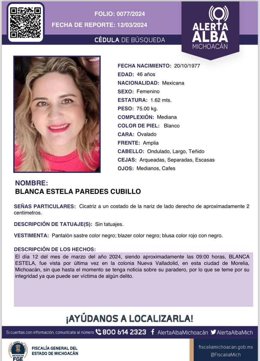 #AlertaAlba | Blanca Estela Paredes Cubillo, de 46 años de edad, fue vista por última vez la mañana de este martes 12 de abril en la colonia Nueva Valladolid, en #Morelia, sin que hasta ahora se tengan noticias de ella.

📞 Si la ves, llama al: 800 614 2323