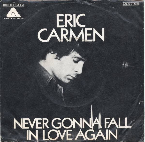 “Never Gonna Fall in Love Again” was the centerpiece of the soundtrack for every breakup, stood-up, bad romance of my misbegotten youth. Rest in peace, Eric Carmen. #EricCarmen #EricCarmenRIP