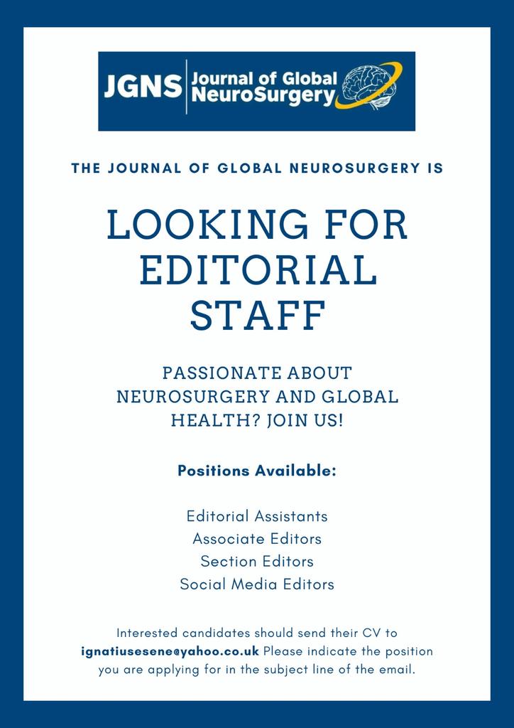 We are hiring, Young &amp; Enthusiastic Editors. Apply Now! 
<a href="/keepark/">Kee Park</a> <a href="/rubianoam/">Andrés M. Rubiano</a> <a href="/daniperezchadid/">Daniela Perez Chadid</a> <a href="/MeganEHStill/">Megan Still, MD</a> 
<a href="/GlobalNeuroSurg/">Global Neurosurgery WFNS</a> <a href="/WFNS_YNF/">WFNS Young Neurosurgeons Forum</a> <a href="/EANS_yns/">EANS Young Neurosurgeons</a> <a href="/youngneuros/">AANS Early-to-mid Career Committee (#E2M)</a> <a href="/realyoungcaans/">Young African Neurosurgeons Forum</a> <a href="/AsianCNS/">ACNS (Asian Congress of Neurological Surgeons)</a> 
<a href="/ignatiusesene/">Ignatius Esene MD,M.Sc, PhD, MPH.</a>