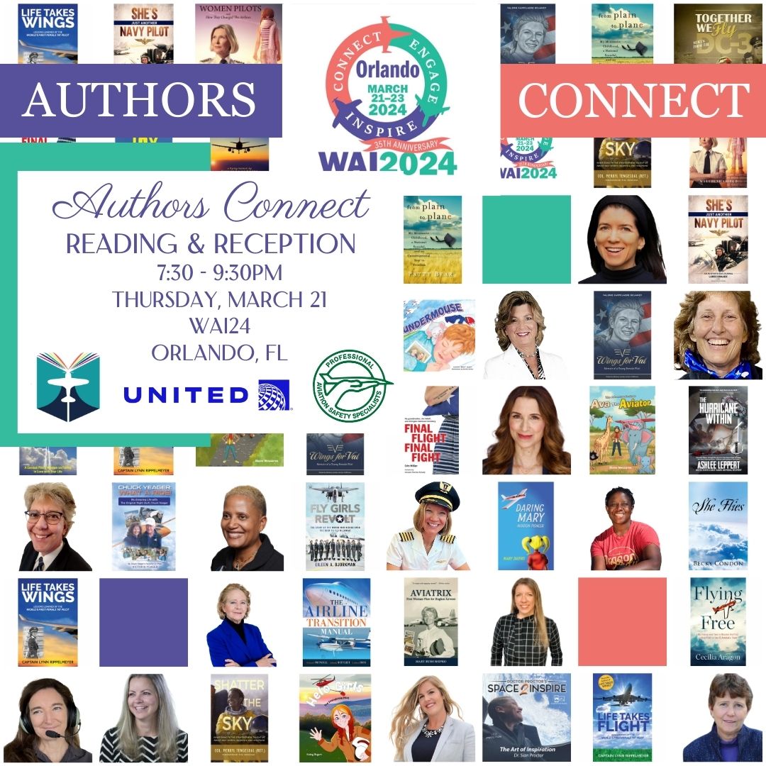 Please join me & other authors at the Authors Connect Reading & Reception, presented by United Airlines and PASS International on opening night at the Women in Aviation International Conference in Orlando, Florida, Thursday, March 21st at 7:30 pm. Tickets: eventbrite.com/e/wai24-author…