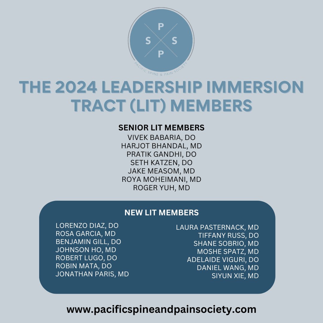 Congratulations to the 2024 Pacific Spine and Pain Society Leadership Immersion Tract (LIT) Class. We had overwhelming interest this year and appreciate all those that applied.