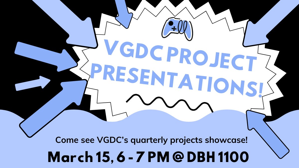 vgdcuci's tweet photo. VGDC's quarter-long projects are going to be showcased this Friday at DBH 1100 from 6pm to 7pm! Come out to support them and see what every team has been able to accomplish in the past couple of months! #vgdc #vgdcuci #vgdcatuci https://t.co/EpZt12LQGc