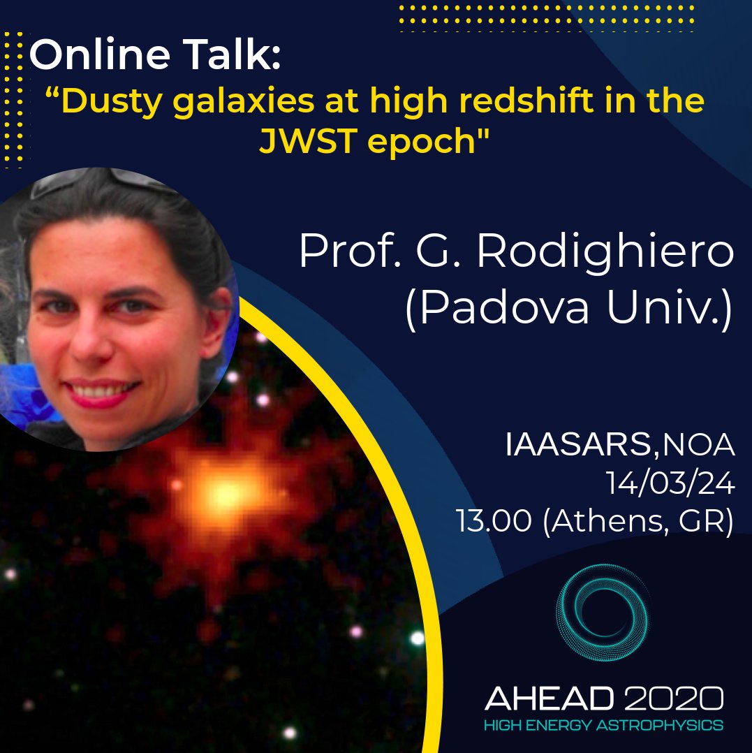 🤩 Online Talk: 'Dusty #galaxies at high redshift in the #JWST epoch' by Prof. G. Rodighiero (Padova Univ.) 🏛️IAASARS, Nat. #Observatory of Athens ⏲️ March 14th, 2024, 13:00 (GR time) ℹ️ ahead.astro.noa.gr/?p=3044