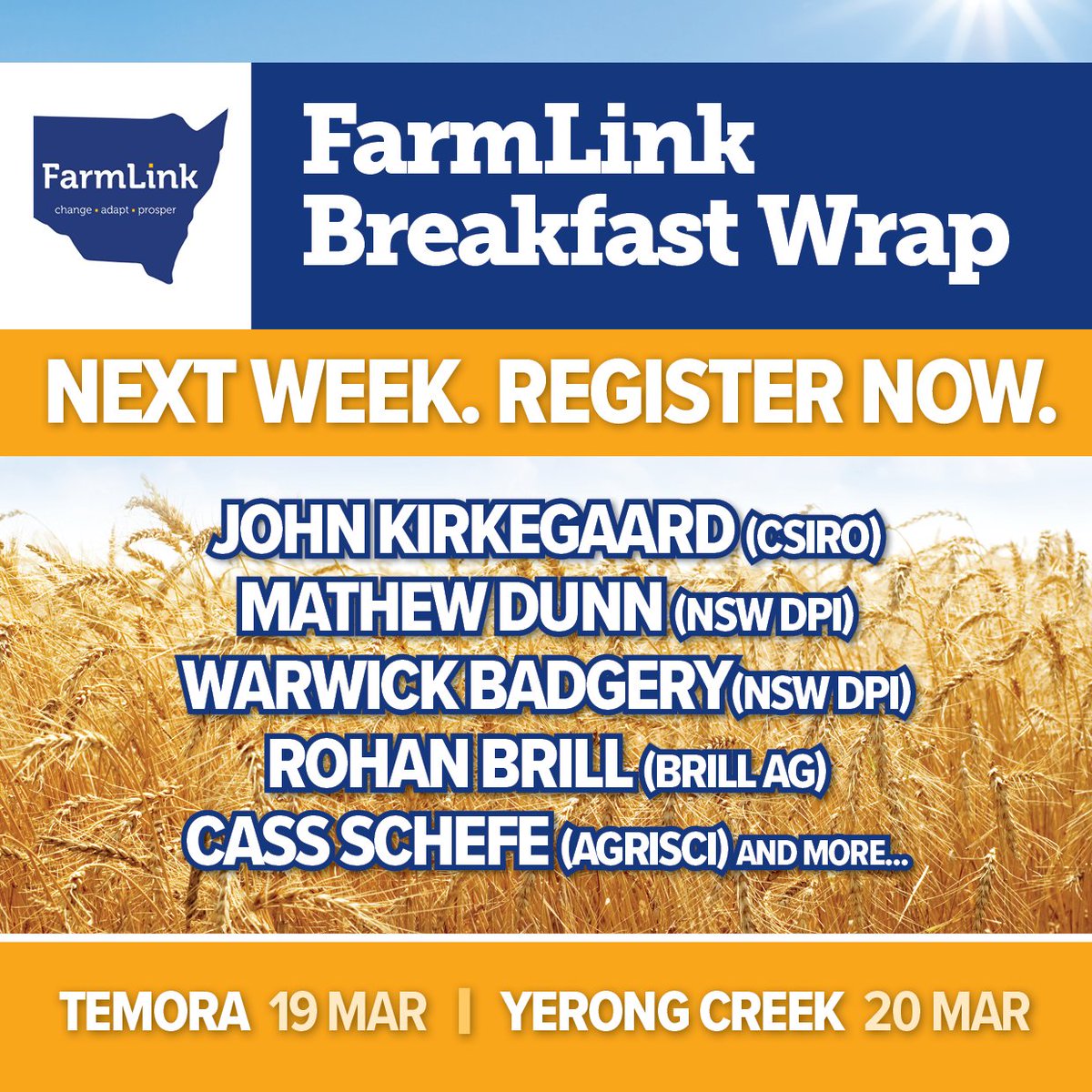 Register now for next week's pre-season breakfast updates.  
All welcome, free breakfast and a great line-up including:  John Kirkegaard @CSIRO, Mathew Dunn
@nswdpi, @WarwickBadgery NSW DPI, Rohan Brill @brill_ag and @CassandraSchefe AgriSci.     

Covering topics including: