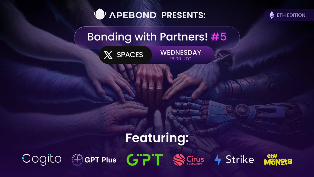 Bonding with Partners #5! 🎙️ Get ready for a special episode featuring  #Ethereum partners: @CogitoFi, @GPTPlusAI, @gpt_protocol, @CirusFoundation,  @StrikeFinance, and @Monsta_ETH. 🔥 Join us tomorrow to learn more about  them! 🗓️ March
