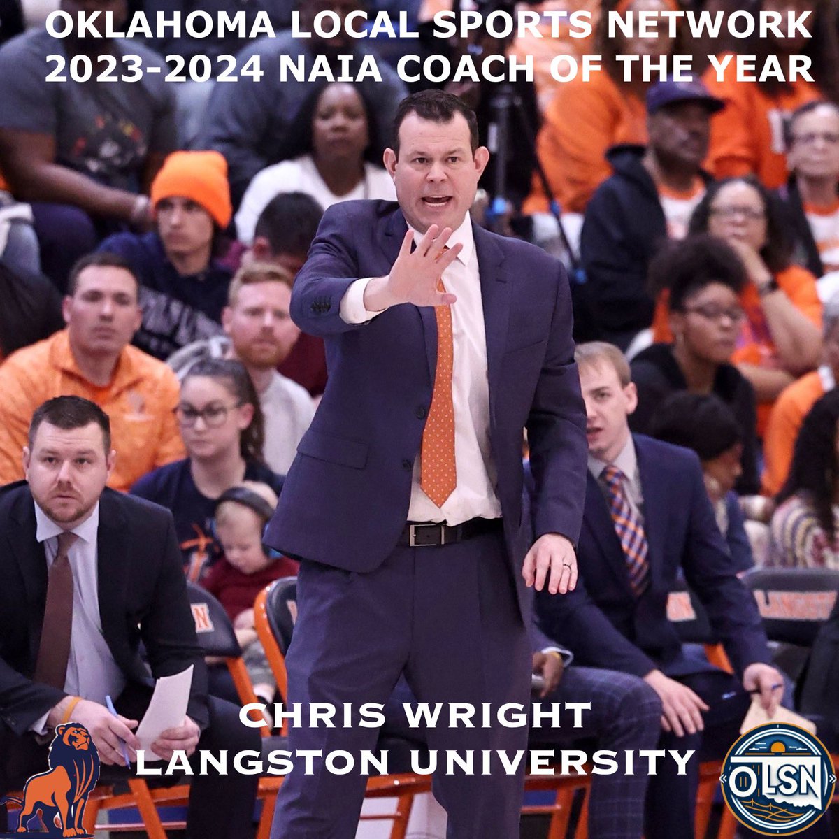 The Oklahoma Local Sports Network <a href="/NAIA/">NAIA</a> Coach of the Year is Chris Wright from <a href="/LangstonU/">Langston University</a>!