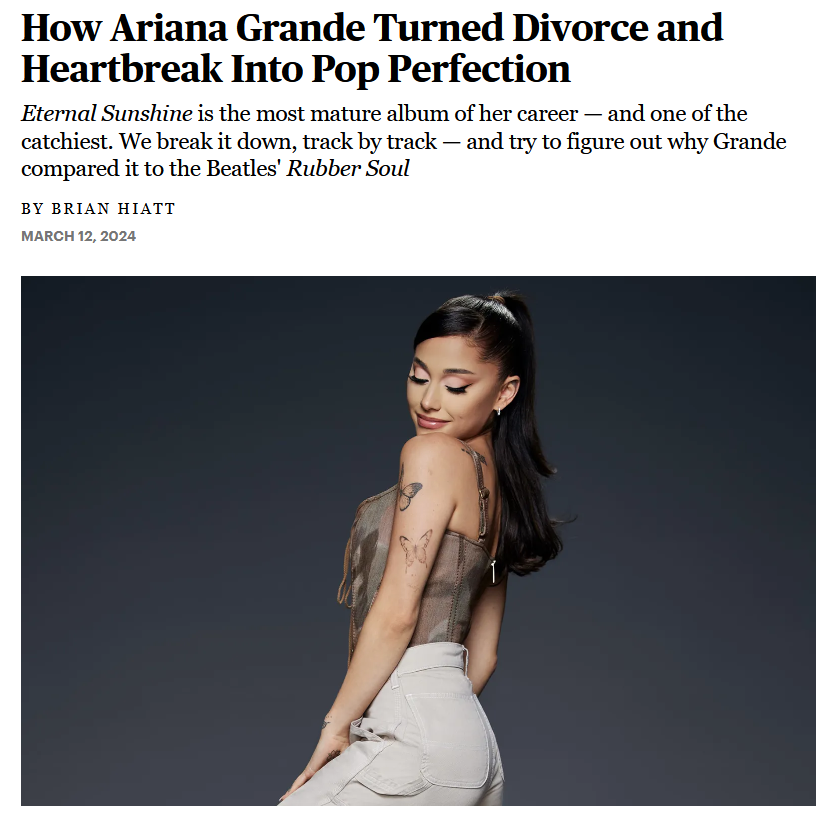 AGSpotifyData's tweet photo. Rolling Stone conduct a deep dive analysis on Ariana Grande's eternal sunshine, of which they rated 100/100 & labelled an 'instant classic'