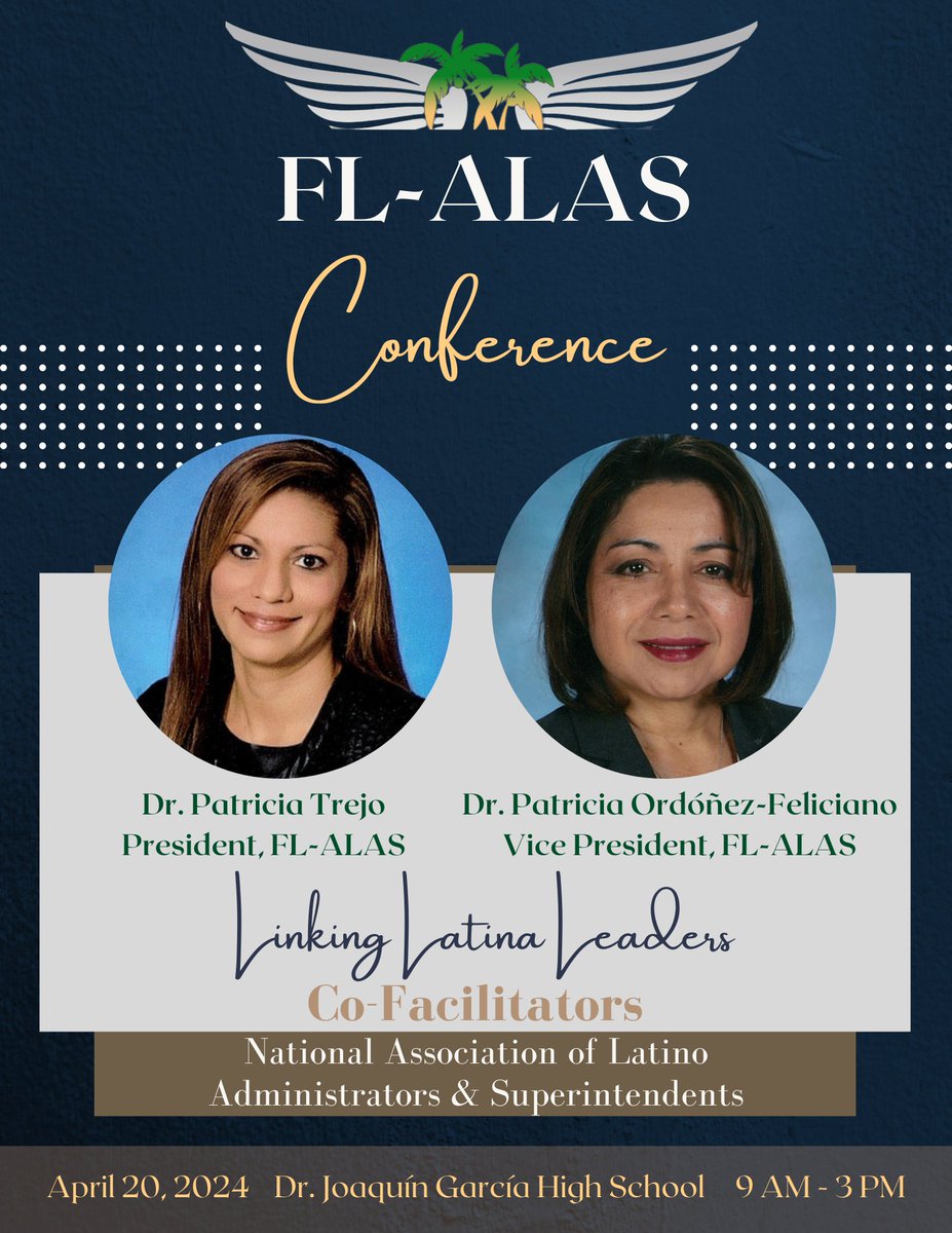 Looking forward to our 12th annual @Florida_ALAS Conference on Saturday, April 20th @DrGarciaHS in @pbcsd. Join us & hear from Dr.@PTREJ0 & Dr.@Dr_POrdonezF, Co-Facilitators for the National @ALASEDU #LinkingLatinaLeaders Network. You may register here: rb.gy/35sdzt