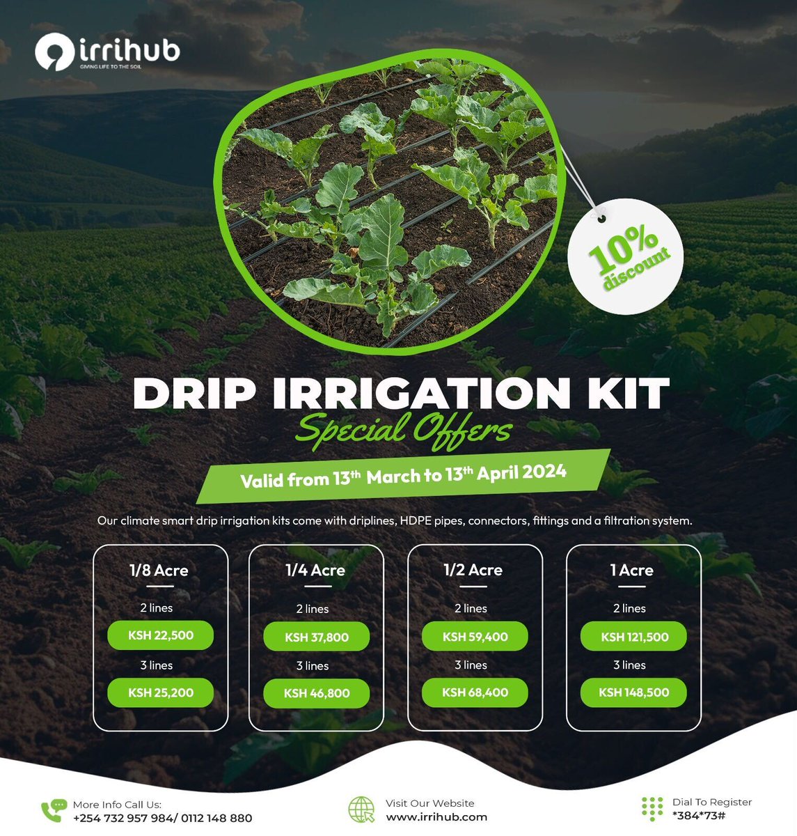 Upgrade your farming with <a href="/IrriHub/">Irri-Hub KE</a> drip irrigation kits and watch your crops thrive! Take advantage of these limited time offers!

To order call 0732957984/0112148880