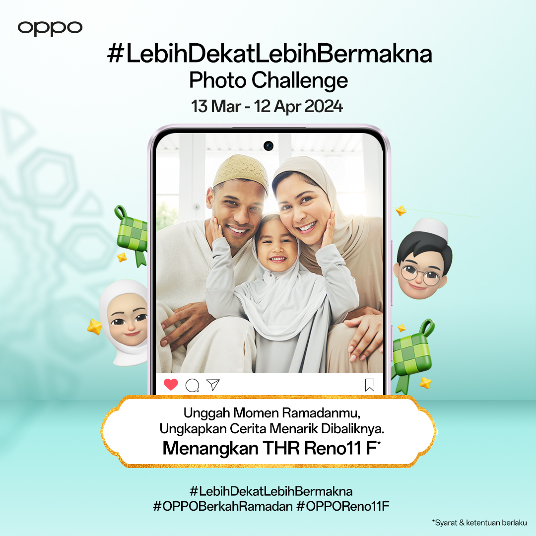 🕌Sambut Ramadan dan MENANGKAN THR dari OPPO!🕌 Ikuti caranya di sini: - Follow akun X @OPPOIndonesia. - Repost & Like post ini. - Unggah foto selama di bulan Ramadan dan ceritakan momen yang bikin kamu Lebih Dekat, Lebih Bermakna. - Pakai hashtag #LebihDekatLebihBermakna,…