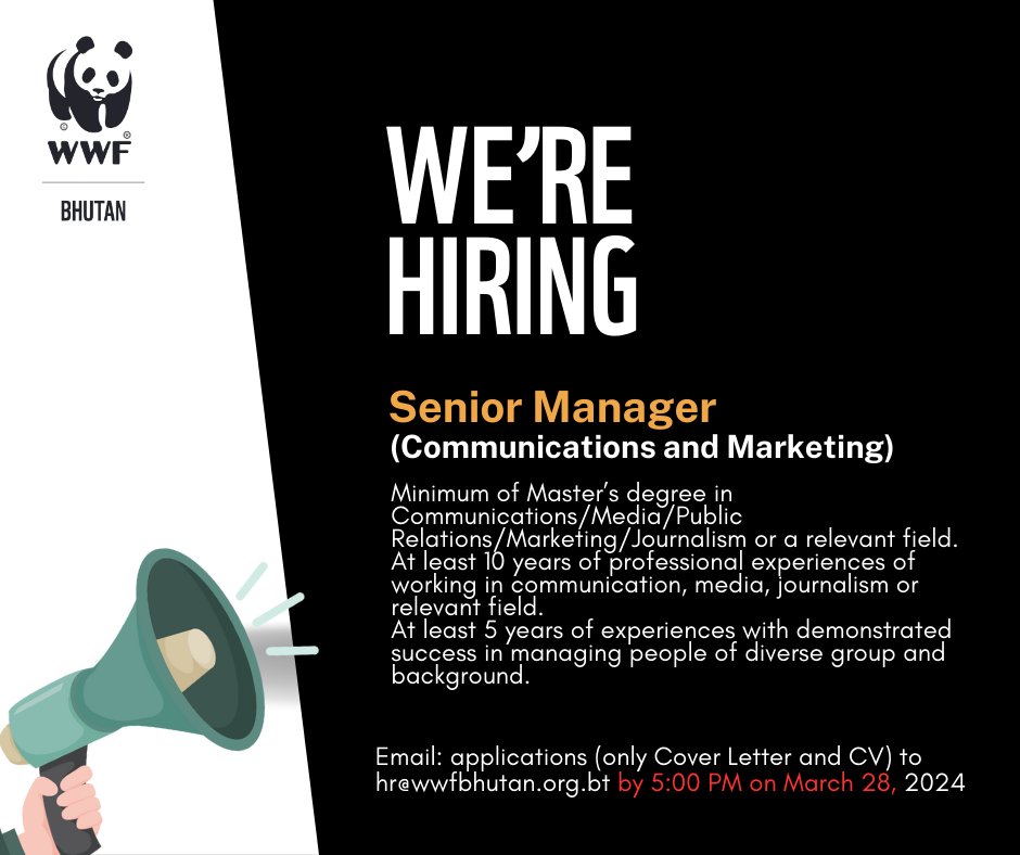 WWF-Bhutan invites applications for the position of Senior Manager (Communications and Marketing) to be based in Thimphu. Read more: wwfbhutan.org.bt/opportunities/…