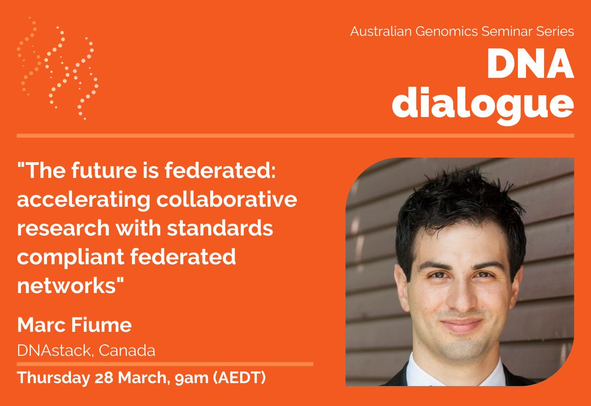 Get set for #DNAdialogue on Thurs 28 March, 9am (AEDT). @MarcFiume, Founder and CEO @DNAstack will present “The future is federated: accelerating collaborative research with standards compliant federated networks”. Register now! tinyurl.com/bdhzmadz #genomics #seminarseries