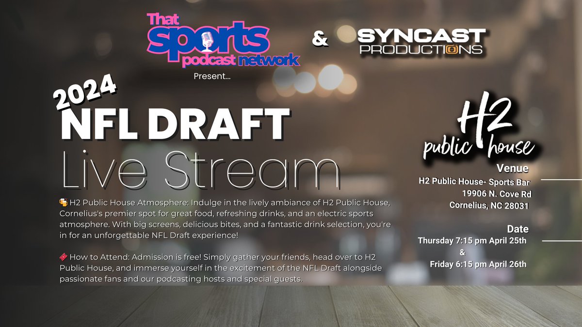 🏈🎙️ Exciting News for NFL Fans in @TownofCornelius NC! 🎉 Join us at H2 Public House on Thursday, April 25th, and Friday, April 26th, for an unforgettable LIVE NFL Draft Podcast Stream presented by @That_Sports_Pod and Syncast Productions! 🎧 🚨 **Event Details:** 📅 **Date:**