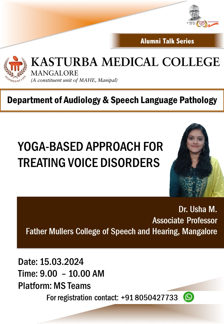 Join us on March 15th, 2024, for a special Alumni Talk featuring Dr. Usha M., Associate Professor at Father Muller College of Speech and Hearing! 
#AlumniTalk #VoiceDisorders #yogavoice #ASLP #SLP #SpeechLanguagePathology #VoiceTherapy #KMCMangalore #MAHE