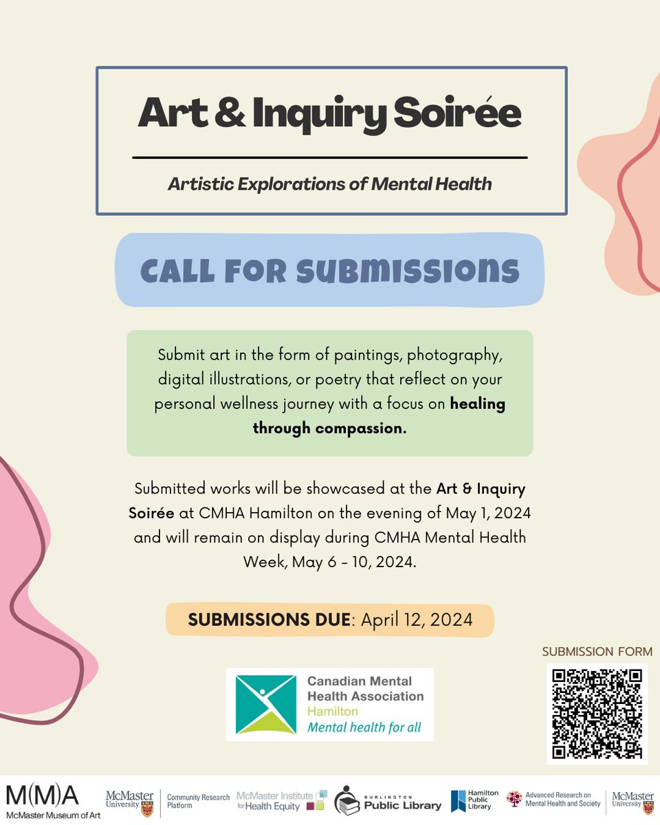 Calling all artists & poets from McMaster University/Hamilton community! · CMHA Hamilton and community partners seek your work on reflecting personal mental wellness journeys to be exhibited at the Art & Inquiry Soirée and during CMHA Mental Health Week! · bit.ly/3TwGQnw