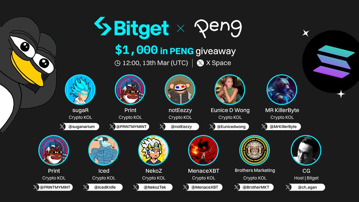 bitget's tweet image. 📢 Join our space with @pengonsolana to share 🎁 $1,000 in $PENG! 
⏰ TODAY at 12PM, the #memecoin that's hotter than fire on #Solana. 

🎁 How to win (10 winners): 
✅ Follow @bitgetglobal @pengonsolana 
✅ RT, like &amp;amp; tag your pals 
✅ Join us: