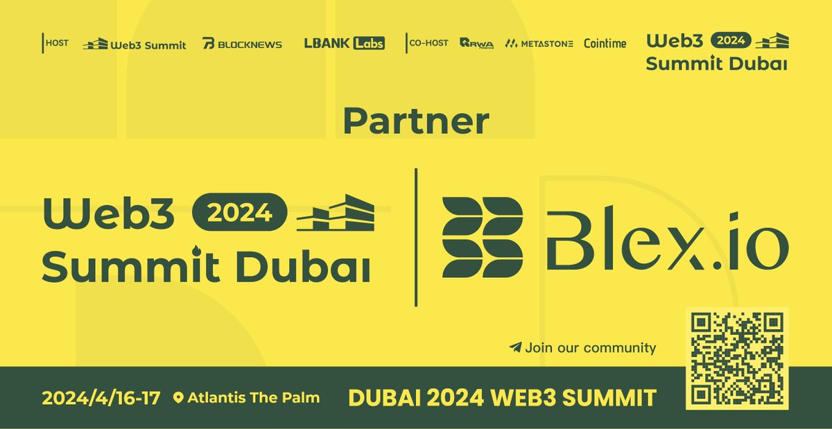 📢 GM! #BLEX officially becomes a partner of the #Web3SummitDubai2024 🔥🔥 📍 Atlantis Hotel, April 16-17, 2024 🤝 Gov partners:@DIFC& @DMCCAuthority #Dubai #partner #Web3 @summit_web3_