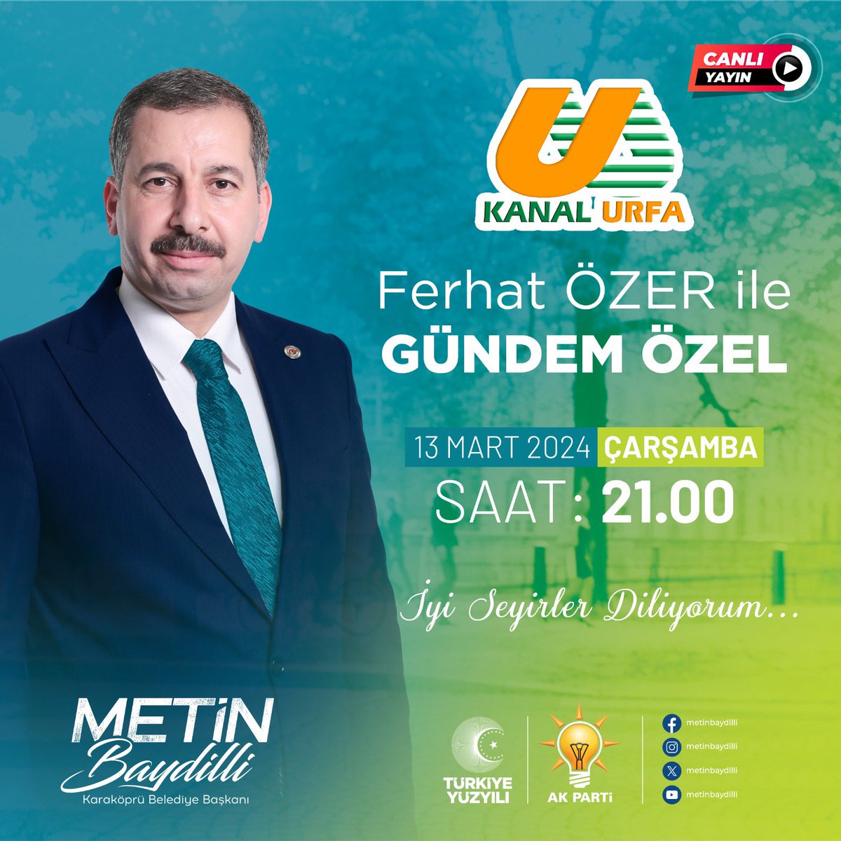 Metin BAYDİLLİ (@metinbaydilli) on Twitter photo Bugün saat 21.00'da Kanal Urfa'da <a href="/ferhatozer36/">FERHAT ÖZER</a>' nın canlı yayın konuğu olarak evlerinize misafir olacağım...
İyi seyirler dilerim...
<a href="/RTErdogan/">Recep Tayyip Erdoğan</a>
<a href="/bybekirbozdag/">Bekir Bozdağ</a>
#Türkiyeyüzyılı
#GerçekBelediyecilik
#HazırızKararlıyız Bugün saat 21.00'da Kanal Urfa'da <a href="/ferhatozer36/">FERHAT ÖZER</a>' nın canlı yayın konuğu olarak evlerinize misafir olacağım...
İyi seyirler dilerim...
<a href="/RTErdogan/">Recep Tayyip Erdoğan</a>
<a href="/bybekirbozdag/">Bekir Bozdağ</a>
#Türkiyeyüzyılı
#GerçekBelediyecilik
#HazırızKararlıyız