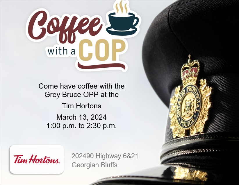 Today is the day for #CoffeeWithACop in #GeorgianBlufffs.  Come and join the #GreyBruceOPP at #TimHortons at 202490 Highway 6&21 to ask any questions or just have a friendly conversation.  Bring the children for some #MarchBreak2024 fun. The #OPP will be there from 1-2:30pm. ^kl