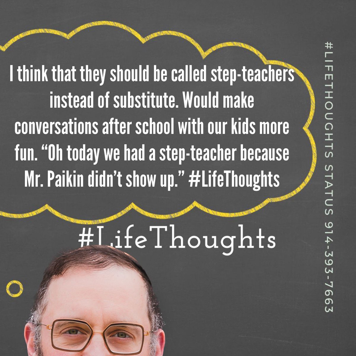 AvrumyJ's tweet image. I think that they should be called step-teachers instead of substitute. Would make conversations after school with our kids more fun. “Oh today we had a step-teacher because Mr. Paikin didn’t show up.” #LifeThoughts #steplife #englishisfunny