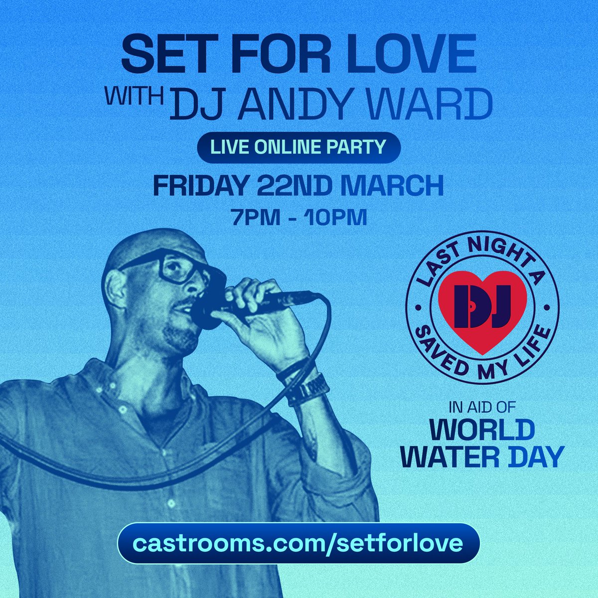 Set For Love with DJ Andy Ward - Friday 22nd March @ 7PM [GMT]

<a href="/lnadj_charity/">Last Night A DJ Saved My Life</a> is delighted to reunite with CastRooms for a Set for Love to celebrate World Water Day with DJ Andy Ward.

Sign up for your ticket now at castrooms.com/setforlove