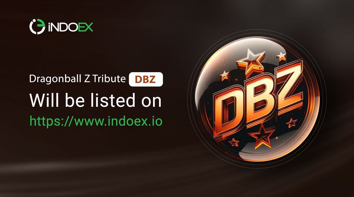 Dragonball Z Tribute (DBZ)
Upcoming Listing on Indoex
Visit: dragonballztribute.com
Twitter: x.com/DBZ_tribute
TG: t.me/dragonballztri…
Visit: indoex.io 
Follow us on: t.me/indoexofficial
@DBZ_tribute