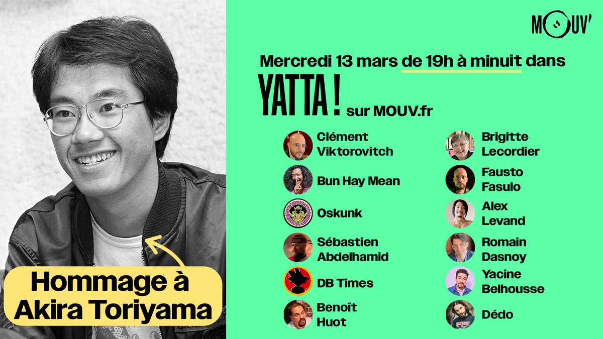 📢 ÉMISSION SPÉCIALE dans Yatta! ce soir ‼️

✨ L'équipe rend hommage à Akira Toriyama, créateur de Dragon Ball, avec des guests de qualité dont <a href="/LecordierB/">Brigitte Lecordier</a>, <a href="/clemovitch/">Clément Viktorovitch</a>, <a href="/ChinoisMarrant/">Bun Hay Mean</a>, <a href="/SAbdelhamid/">Sebastien-Abdelhamid</a>, <a href="/Dedodante/">Dédo</a>, <a href="/Oskunk/">Oskunk</a>, <a href="/db_times/">DBTimes</a>, <a href="/RomainDasnoy/">Romain Dasnoy (MacGuffin Maker)</a>, <a href="/YacineBelhousse/">Yacine Belhousse</a>...
