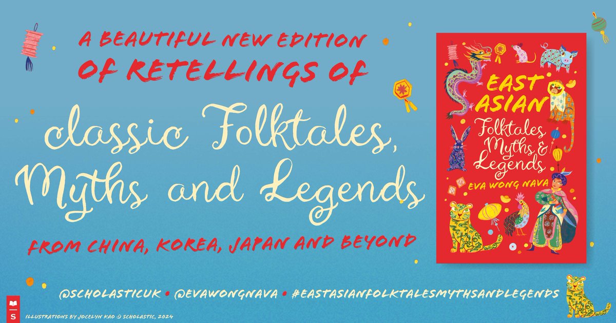 scholasticuk's tweet image. Introduce young readers to a rich collection of folktales, myths &amp;amp; legends from across East Asia.  

East Asian Folktales, Myths &amp;amp; Legends is out today! Congratulations to @evawongnava ⭐