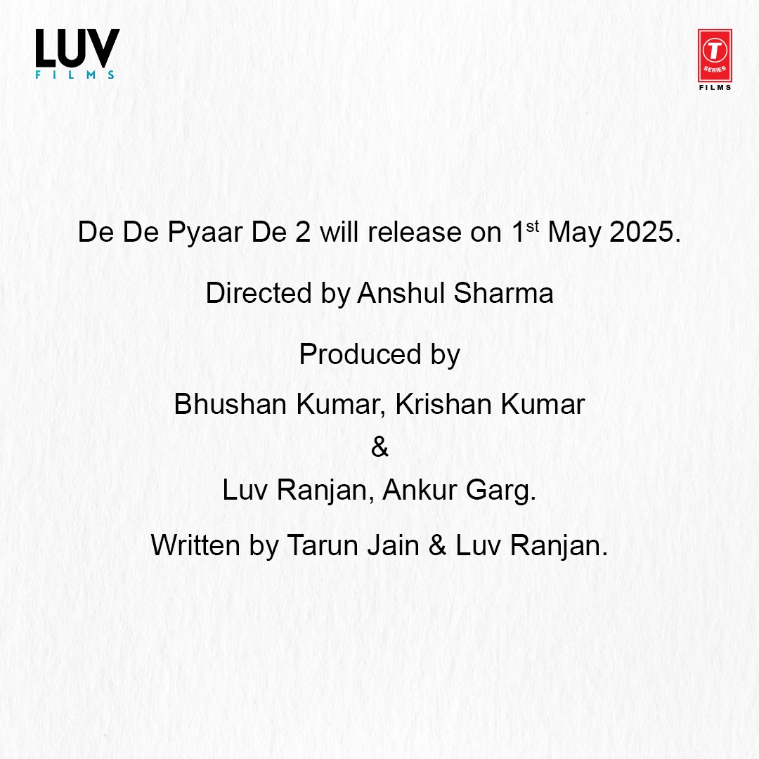 De De Pyaar De 2 will release on 1st May 2025. The film is directed by Anshul Sharma, produced by Bhushan Kumar, Krishan Kumar, Luv Ranjan & @gargankur and written by @tkjain85 & Luv Ranjan.