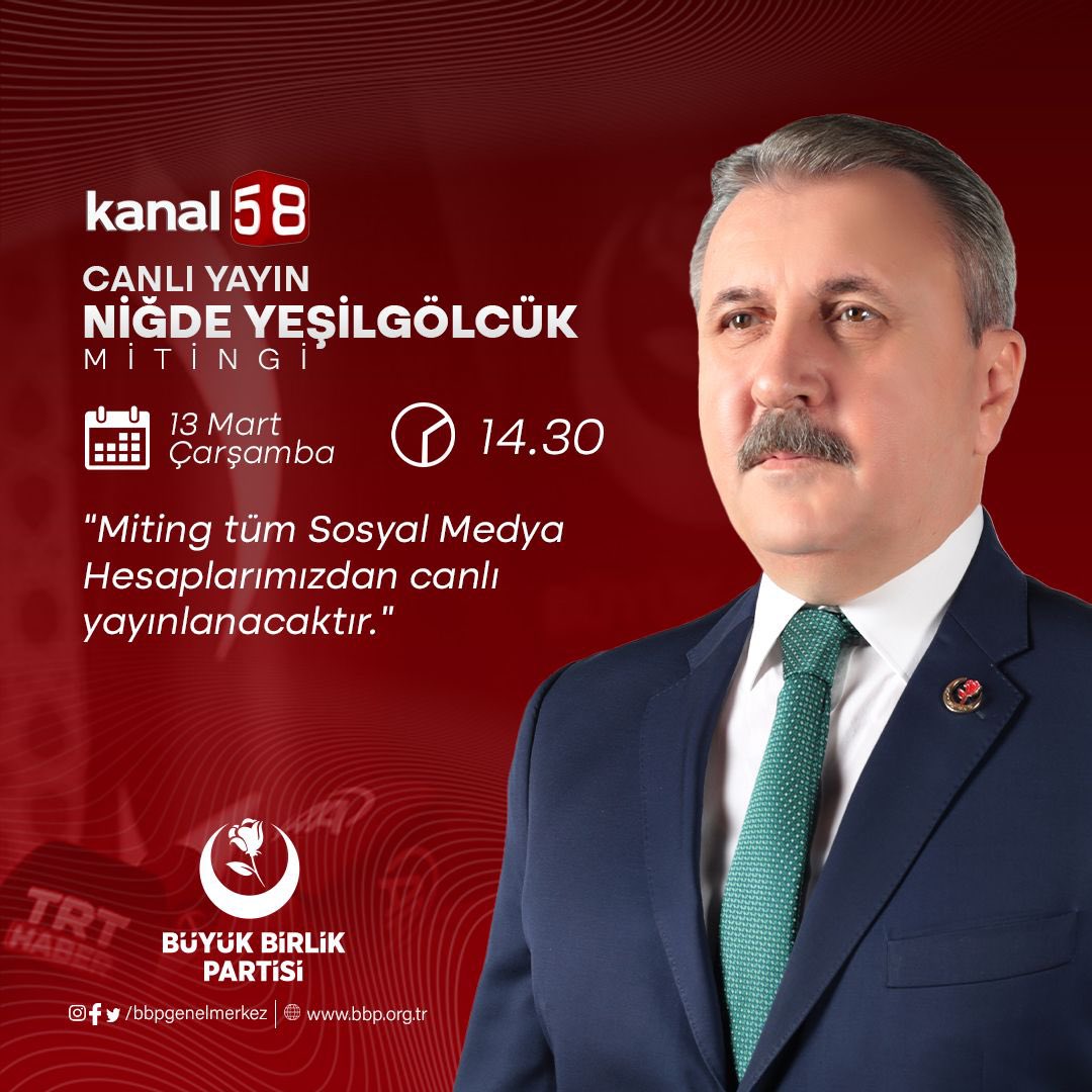 Genel Başkanımız Sayın <a href="/Mustafa_Destici/">Mustafa Destici</a>’nin #Niğde #YeşilGölcük de yapacağı konuşma <a href="/kanal58comtr/">Kanal 58</a> Canlı verilecektir.