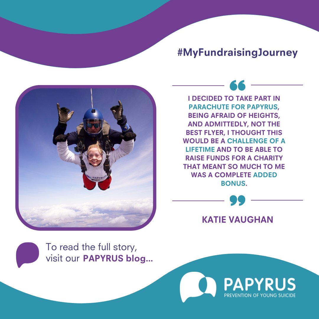 In the next episode of our new blog series, #MyFundraisingJourney, we spoke with Katie, who took part in Parachute for PAPYRUS.  💜

You can read the full story on our website here:  papyrus-uk.org/mfjkatievaugha… 

#suicideprevention #charityfundraising