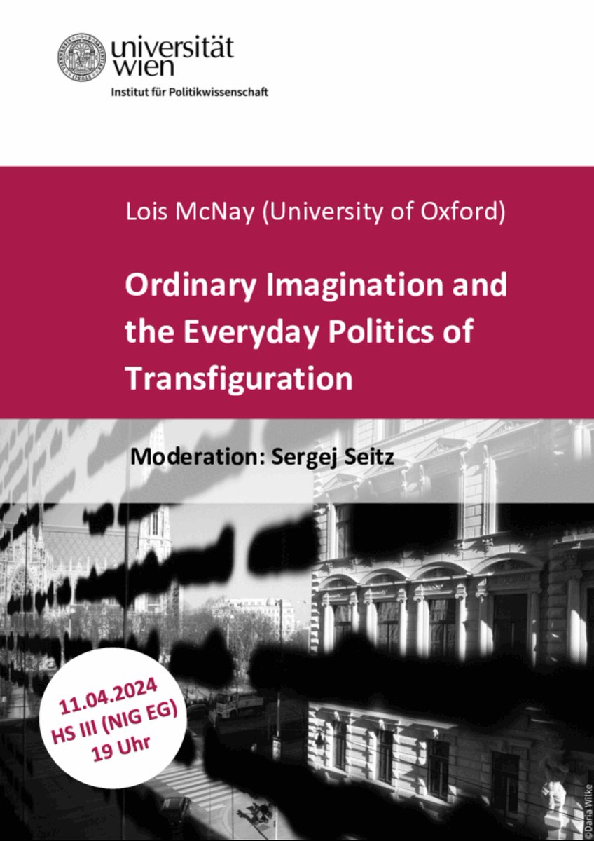 We are excited to announce our first #IPWLecture of the semester: Lois McNay is going to talk about "Ordinary #Imagination and the Everyday Politics of Transfiguration". Hosted by <a href="/SergejSeitz/">Sergej Seitz</a>, 11.4. 19h.