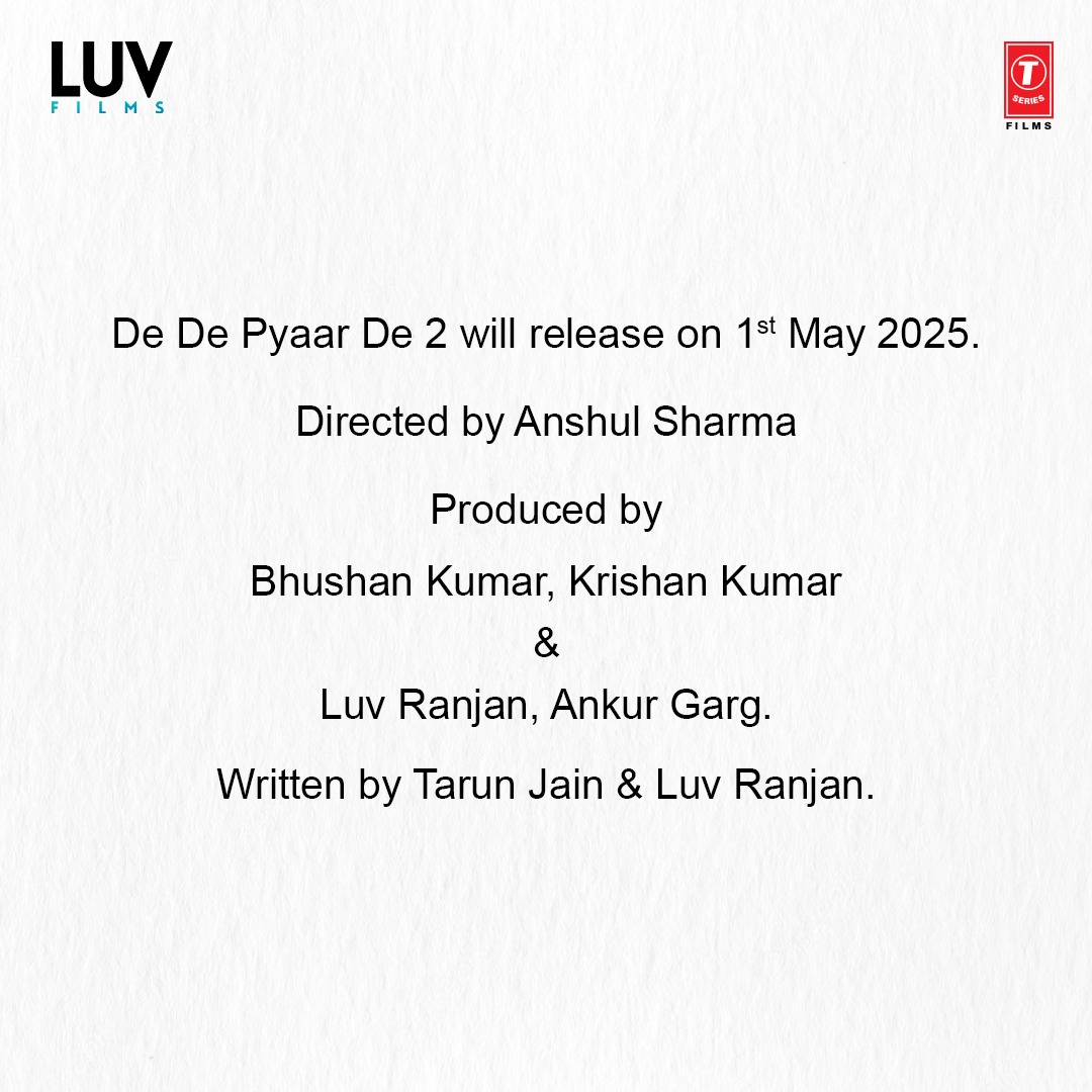 De De Pyaar De 2 will release on 1st May 2025. The film is directed by Anshul Sharma, produced by Bhushan Kumar, Krishan Kumar, @luv_ranjan & @gargankur and written by @tkjain85 & Luv Ranjan.