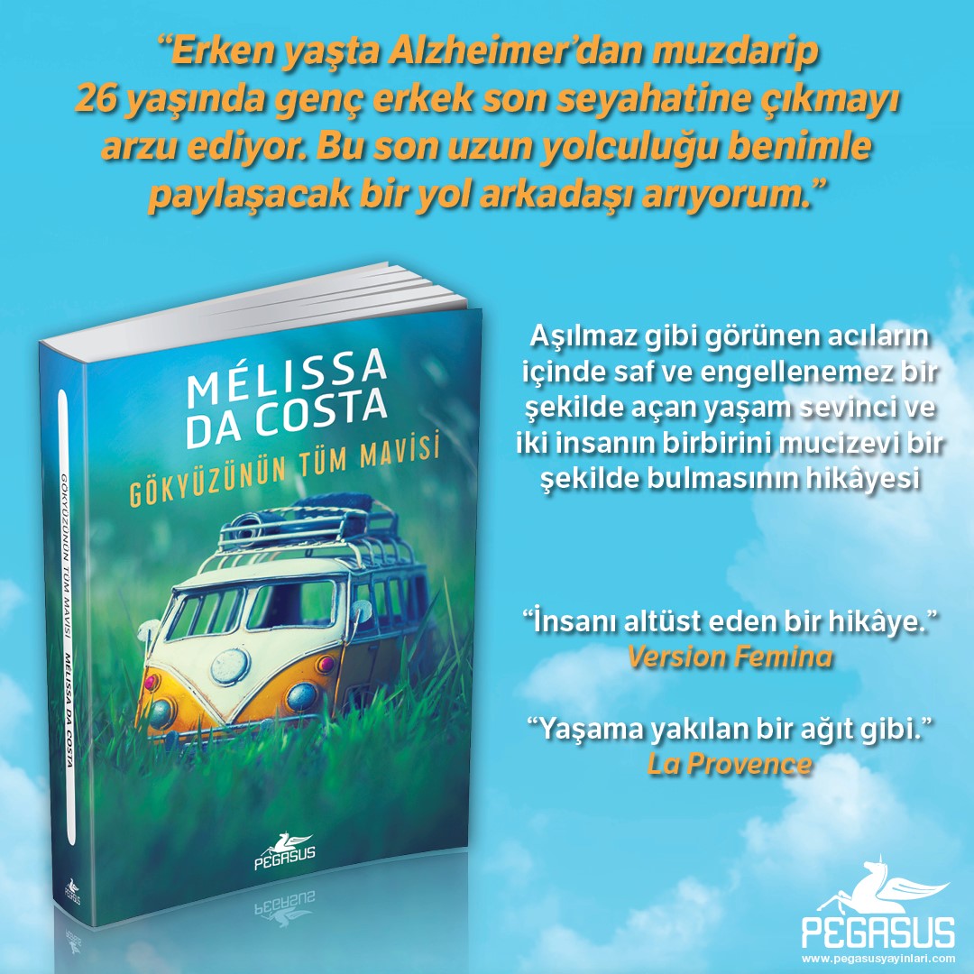 Yeni kitabımız 📚 👇 Gökyüzünün Tüm Mavisi, Mélissa Da Costa Aşılmaz gibi görünen acıların içinde saf ve engellenemez bir şekilde açan yaşam sevinci ve iki insanın birbirini mucizevi bir şekilde bulmasının hikâyesi   “Erken yaşta Alzheimer’dan muzdarip 26 yaşında genç erkek…