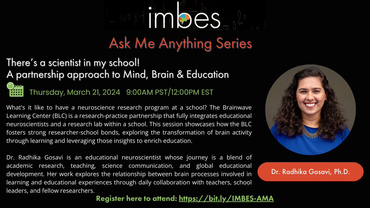 Save the date! Our next @IMBESoc AMA series with @RadhikaGosavi will take place on Thursday, March 21, 9am PST/12pm EST/4pm GMT. We will discuss how the @BrainwaveLC fully integrates educational neuroscientists and a research lab within a school. Register:bit.ly/IMBES-AMA