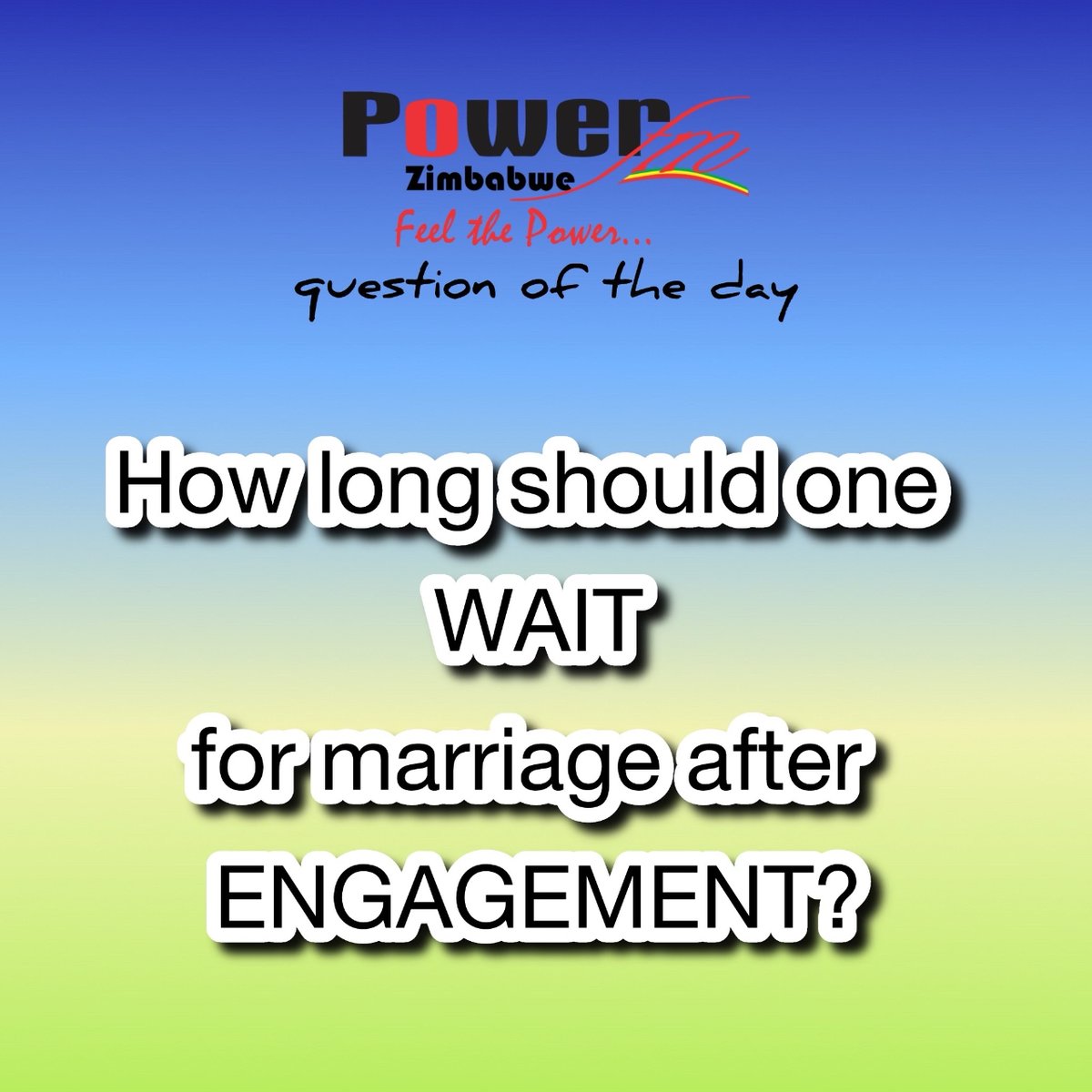What’s your take on the ideal waiting period between engagement and marriage?