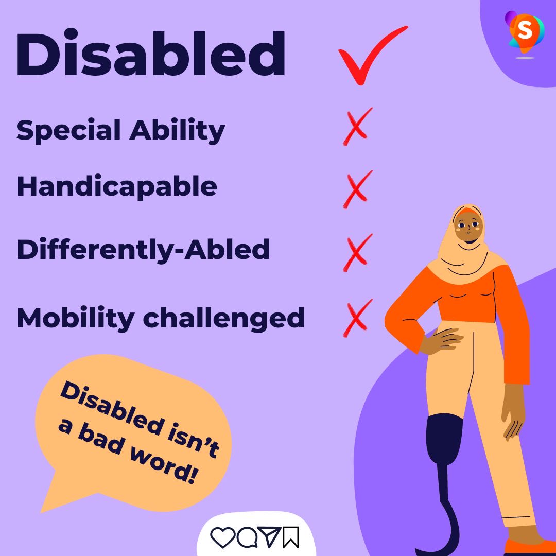 Language is a personal thing, some people will identify as being a disabled person and some will prefer person with a disability. Majority of disabled folks don’t use euphemisms, because they know it’s a neutral term so no need to sugarcoat it as it doesn’t need sweetening!