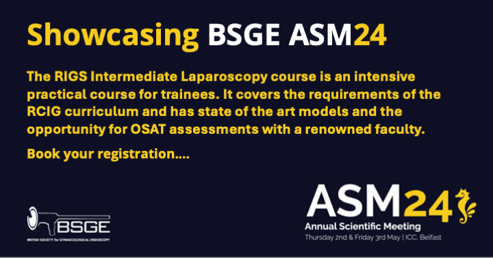 TheBSGE's tweet image. Calling all @TheBSGE trainee members. Don’t miss the #RIGS Intermediate Laparoscopic Course on May 1st in Belfast at #BSGE2024. This intensive practical simulation course covers key operative requirements within the COG curriculum. Book your place at bsge.org.uk/asm24/rigs-int…