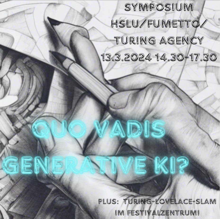 Heute am <a href="/ComicFumetto/">Fumetto Comic Festival</a> in Luzern: Symposium von <a href="/turing_agency/">Turing Agency</a> und <a href="/hslu/">HSLU Hochschule Luzern</a> zur Frage, ob Generative KI eher Gefahr oder Sparring Partner für die Kultur ist. Und am Abend wieder mal ein Turing Slam im Festivalzentrum, mit the one and only Andreas Storm. fumetto.ch/events/symposi…