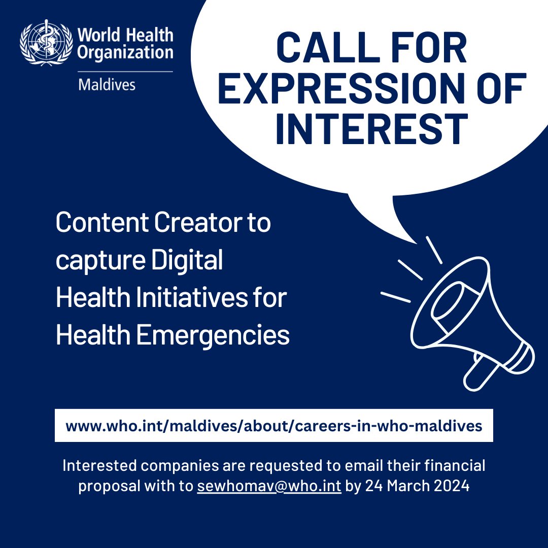 CALL FOR EXPRESSION OF INTEREST 🔊 Content Creator to capture Digital Health Initiatives for Health Emergencies Deadline: 24 March 2024 Submissions: sewhomav@who.int