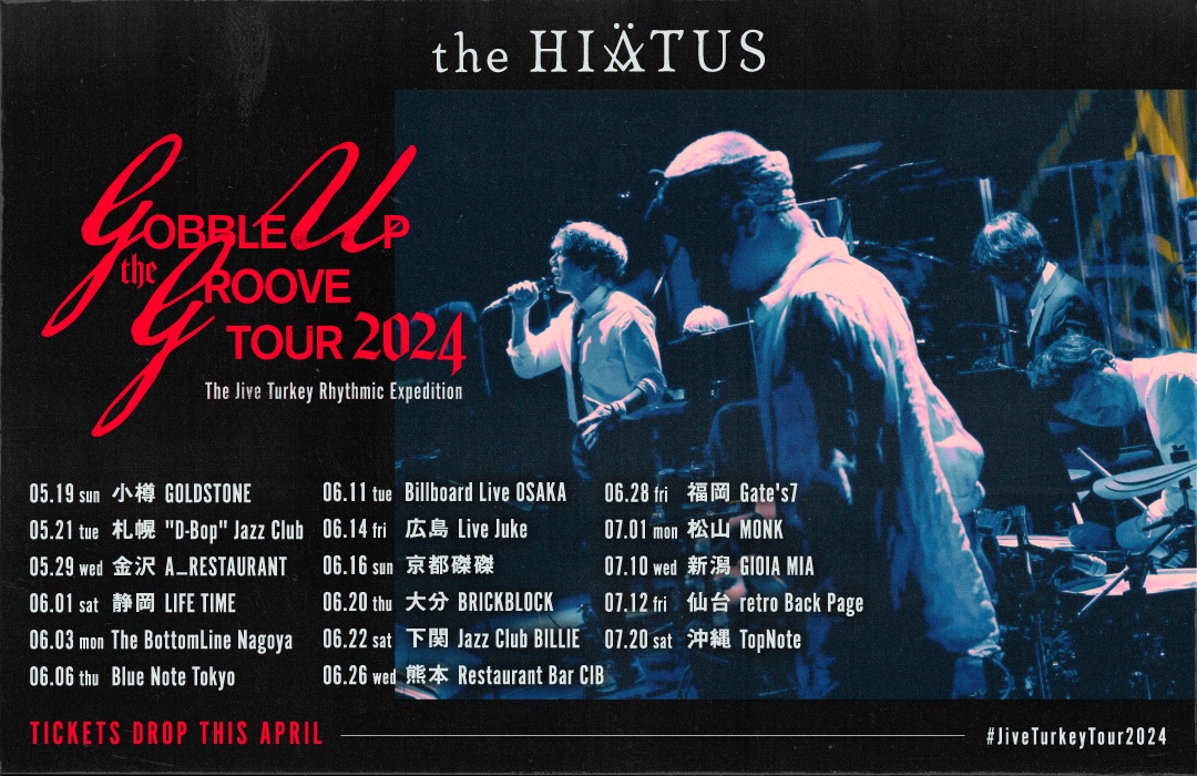 theHIATUS_offic's tweet photo. "Jive Turkey"シリーズの拡大版となる全国ツアー"Gobble Up the Groove Tour 2024 - The Jive Turkey Rhythmic Expedition -"スケジュール公開！

＊各会場2ステージ公演です。
＊詳細発表・チケット発売は4月に行います。https://t.co/Iyj0oPVoNp

#theHIATUS 
#GUGtour2024
#JiveTurkeyTour2024 https://t.co/zt8Igb3O75
