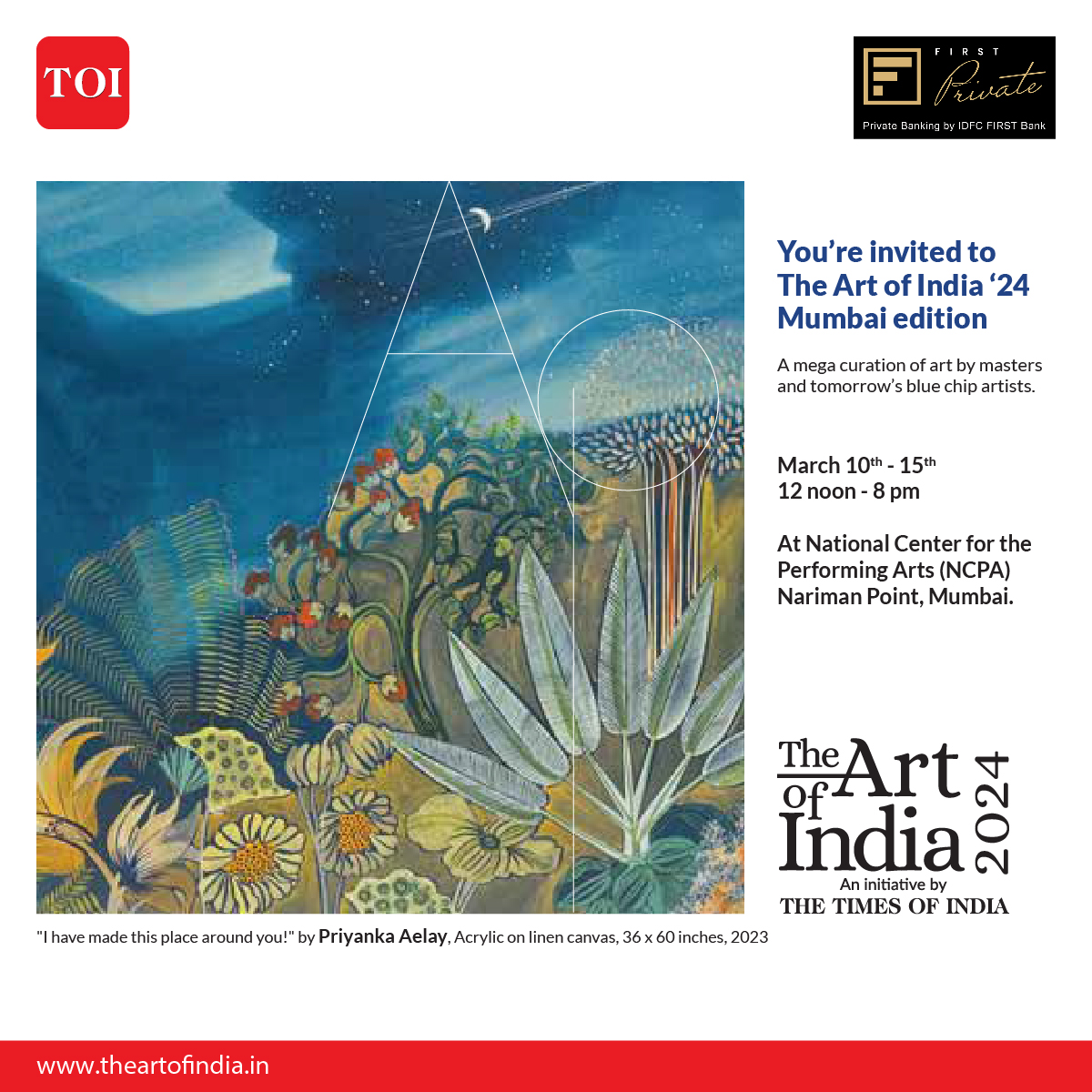 Explore the captivating artworks of Priyanka Aeley, Vishakha Hardikar, Vrindavan Solanki, and Gautham Manohar. 

Join us from 12 noon to 8 pm only at the NCPA, Nariman Point, Mumbai.

#IDFCFIRSTBank #AlwaysYouFirst #IDFCFIRSTPrivate #TheArtOfIndia2024 #TheArtOfIndia #TOI