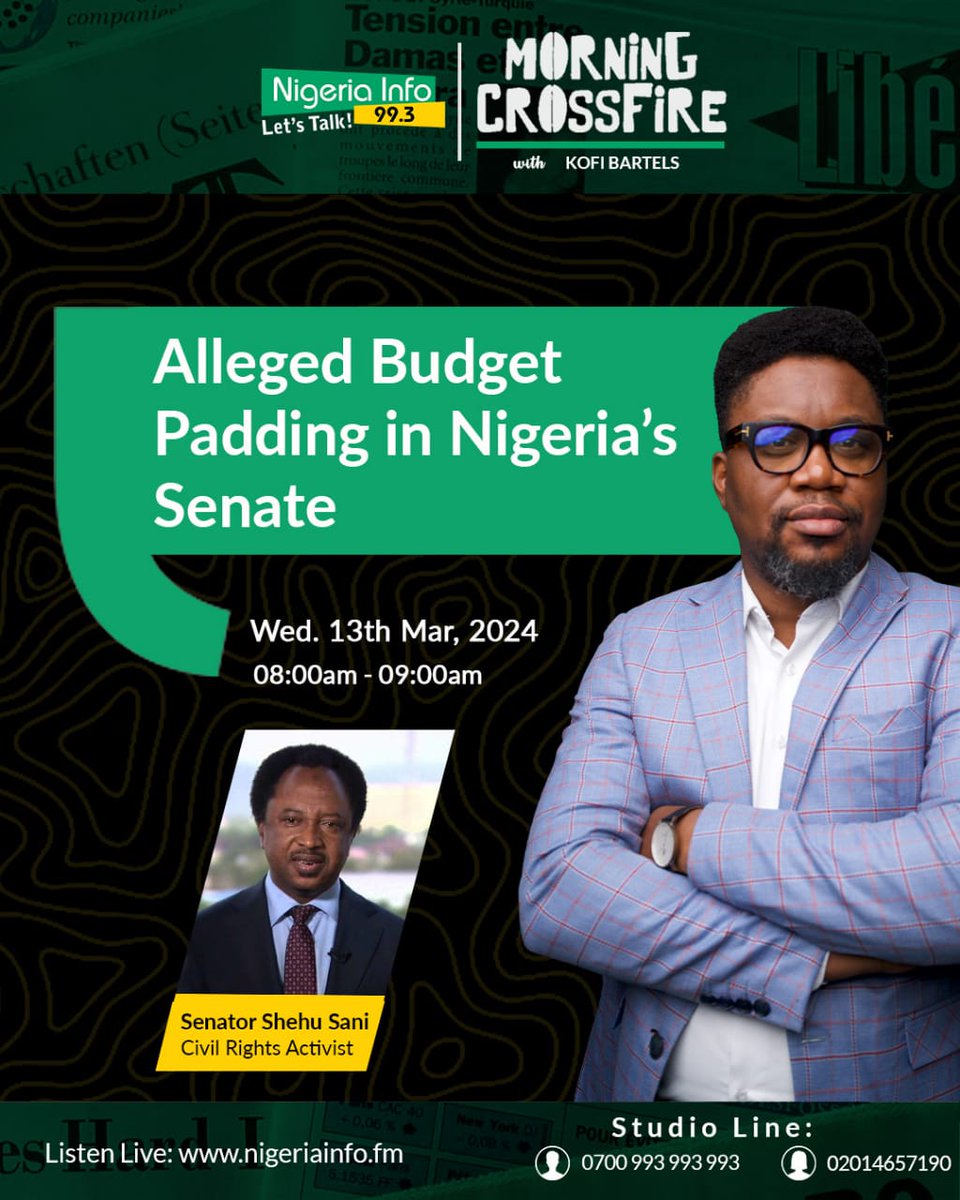 🟩🟨  Discussing the allegations of 'budget padding' in Nigeria's Senate, today on The #MorningCrossfire (8am - 9am GMT+1) Senator @ShehuSani.

Join the conversation on 99.3 Nigeria Info FM, or via the livestream on YouTube and Facebook. 

Listen online at nigeriainfo.fm