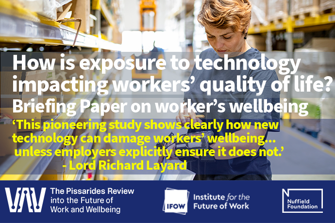 This morning we are excited to be publishing a ground-breaking new study led by @magsoffia and @JSkordis for the Pissarides Review - funded by @NuffieldFound - into how exposure to technology is interacting with workers' quality of life and wellbeing. ifow.org/publications/w…