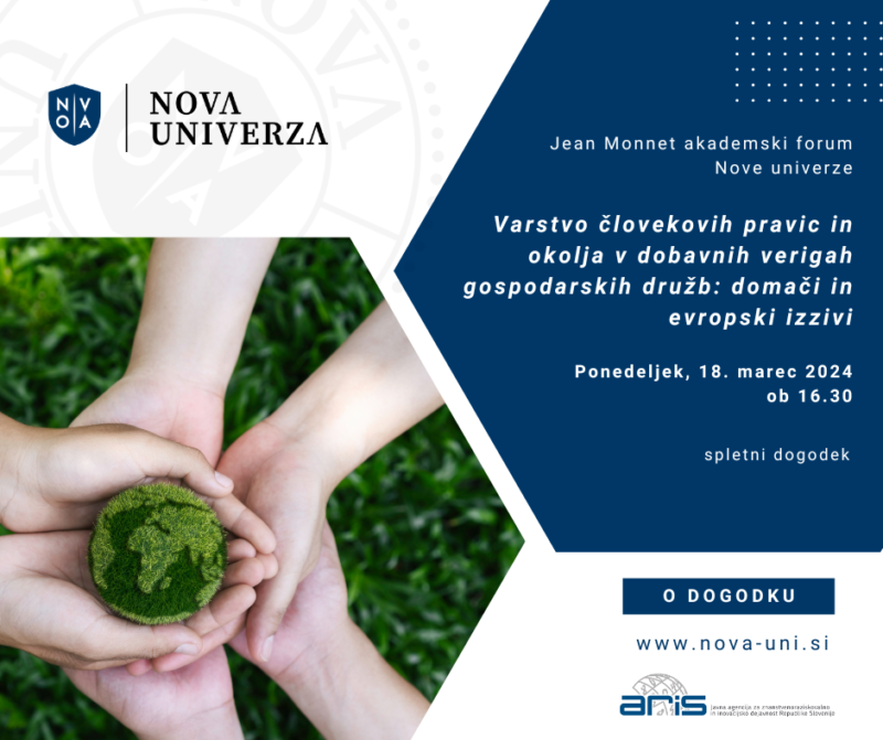 Vljudno vabljeni na Jean Monnet akademski forum 'Varstvo človekovih pravic in okolja v dobavnih verigah gospodarskih družb: domači in evropski izzivi'. Na forumu bomo analizirali izzive za podjetja in slovensko državo pri izvajanju skrbnega pregleda #csddd #bizhumanrights 1/2