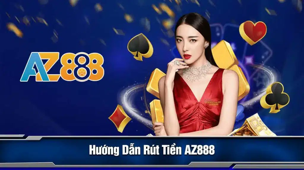 AZ888 - Mở Cánh Cổng Giải Trí Bất Tận, Rinh Quà Khủng