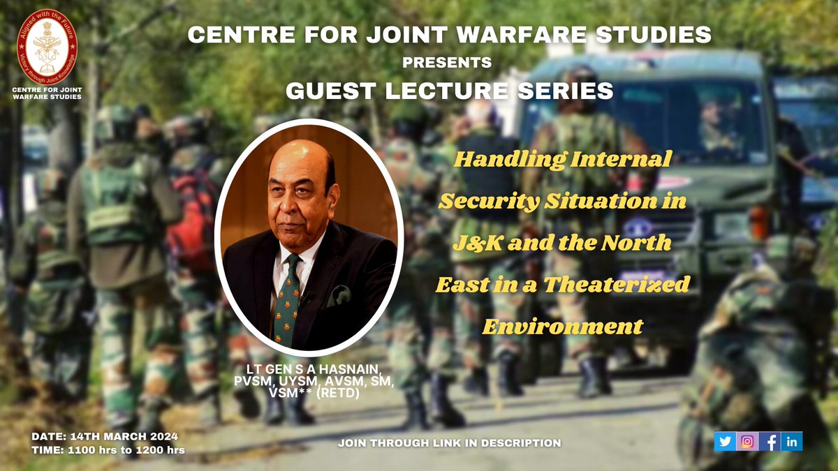 #EventReminder

Happening tomorrow!
#Guestlecture talk by Lt Gen SA Hasnain, PVSM, UYSM, AVSM, SM, VSM** (Retd) on 'Handling Internal Security Situation in J&K and the North East in a Theaterized Environment' from 1100hrs to 1200 hrs.